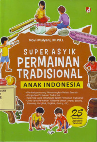 Super Asyik Permainan Tradisional Anak Indonesia