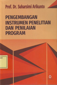 Pengembangan Instrumen Penelitian dan Penilaian Program