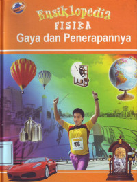 Ensiklopedia Fisika: Gaya dan Penerapannya