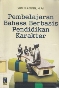 Pembelajaran Bahasa Berbasis Pendidikan Karakter