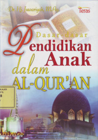 Dasar-Dasar Pendidikan Anak dalam al-Qur