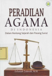 Peradilan Agama di Indonesia, dalam Rentang Sejarah