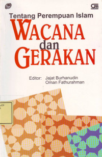 Tentang Perempuan Islam: Wacana dan Gerakan