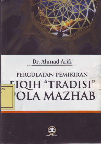 Pergulatan Pemikiran Fiqih 