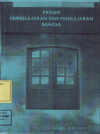 Prinsip Pembelajaran dan Pengajaran Bahasa