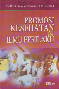 Promosi Kesehatan dan Ilmu Perilaku