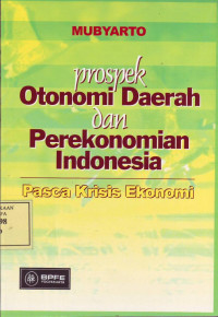 Prospek Otonomi Daerah dan Perekonomian Indonesia