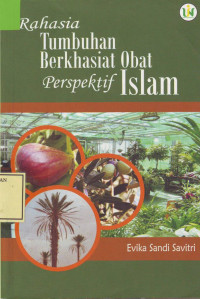 Rahasia Tumbuhan Berkhasiat Obat; Perspektif Islam