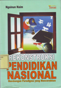 Rekonstruksi Pendidikan Nasional