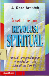 Growth to Selfhood: Revolusi Spiritual, Metode Mengembangkan Kepribadian Sufi: