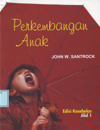 Perkembangan Anak: Child Development, eleventh edition