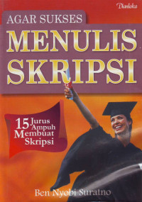 Agar Sukses Menulis Skripsi