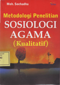 Metodologi Penelitian Sosiologi Agama (kualitatif)