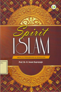 Spirit Islam: Menuju Perubahan & Kemajuan