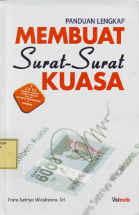 Panduan Lengkap Membuat Surat-Surat Kuasa