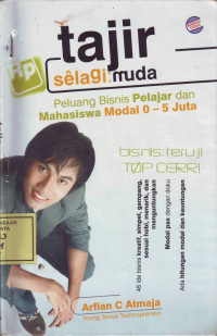 Tajir selagi: Muda, Peluang Bisnis Pelajar & Mahasiswa modal 0-5 Juta