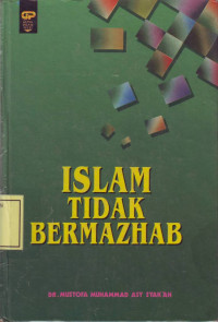 Islam Tidak Bermazhab