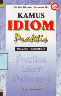 Kamus Idiom Praktis, Inggris - Indonesia