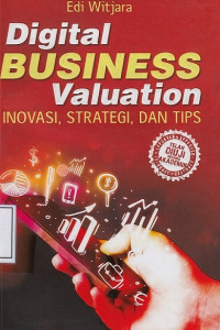 Digital Business Valuation: Inovasi, Strategi dan Tips