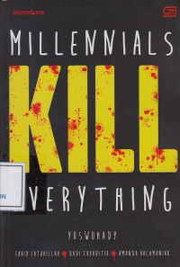 Millenials Kill Everything