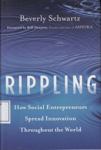 Rippling: How Social Entrepreneurs Spread Innovation Throughout the World