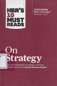 HBR's 10 Must Reads: on Strategy