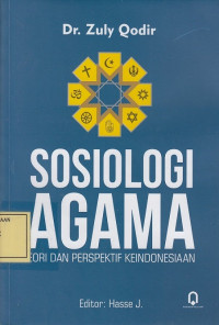 Sosiologi Agama: Teori dan Perspektif Keindonesiaan