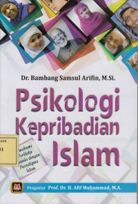 Psikologi Kepribadian Islam : Memahami Perilaku Manusia dengan Paradigma Islam