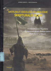 Merunut Ideologi Pluralisme Skripturalis Islam: Analisis Gagasan Pluralisme Muhammad Ali Ash-Shabuni dalam kitab Rawa'I al-Bayan