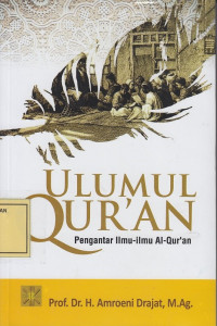 Ulumul Qur'an: Pengantar Ilmu-Ilmu Al Qur'an