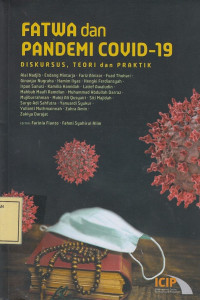 Fatwa dan Pandemi Covid-19: Diskursus, Teori dan Praktik