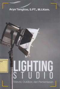 Lighting Studio: Televisi, Outdoor dan Pementasan