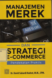 Manajemen Merek dan Strategi e-Commerce: Pendekatan Praktik
