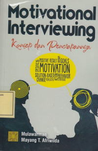 Motivational Interviewing: Konsep dan Penerapannya