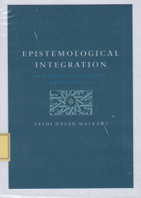 Epistemological Intergration: Essentials of an Islamic Methodology