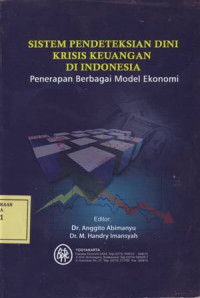 Sistem Pendeteksian Dini Krisis Keuangan di Indonesia: Penerapan Berbagai Model Ekonomi