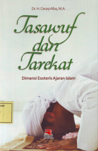 Tasawuf dan Tarekat: Dimensi Esoteris Ajaran Islam