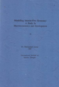 Modelling Interest-Free Economy: A Study In Macroeconomics and Development